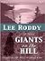 Giants On The Hill by Lee Roddy