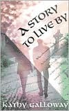 A Story To Live By (Paperback)