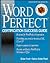 Wordperfect Certification Success Guide
