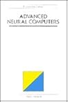 Advanced Neural Computers Advanced Neural Computers