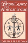 The Spiritual Legacy of the American Indian (Paperback)