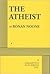 The Atheist - Acting Edition (Acting Edition for Theater Productions)