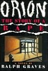 Orion: The Story of a Rape Orion: The Story of a Rape