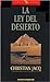 La Ley del Desierto by Christian Jacq