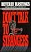 Don't Talk to Strangers