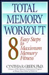 Total Memory Workout: 8 Easy Steps to Maximum Memory Fitness (Hardcover)