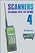 Scanners 4 : Complete Hf/Vhf/Uhf Listener's Guide