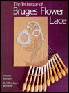 The Technique of Bruges Flower Lace (Hardcover)
