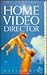 The Complete Home Video Director by David  Owen