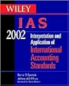 Wiley IAS 2002: Interpretation and Application of International Accounting Standards 2002