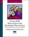 Cisco IOS Solutions for Network Protocols, Vol II, IPX, AppleTalk, and More