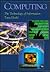 Computing: The Technology of Information (New Encyclopedia of Science)