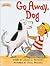 Go Away Dog (An I Can Read Book Picture Book)
