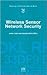 Wireless Sensor Network Security (Cryptology and Information Security Series (IOS Press))