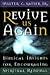 Revive Us Again: Biblical Insights for Encouraging Spiritual Renewal