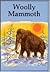 Woolly Mammoth (Dinosaur Library)