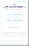 The Near-Death Experience: Problems, Prospects, Perspectives