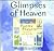 Glimpses of Heaven: Poems and Prayers of Mystery and Wonder