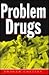 Problem Drugs