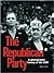 The Republican Party by Adam I.P. Smith