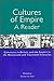Cultures of Empire: A Reade...
