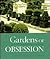 Gardens of Obsession: Eccentric and Extravagant Visions
