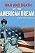War And Death Of The American Dream