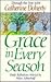 Grace in Every Season: Through the Year With Catherine Doherty/Daily Reflections