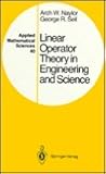 Linear Operator Theory in Engineering and Science (Applied Mathematical Sciences) Linear Operator Theory in Engineering and Science (Applied Mathematical Sciences)