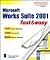 Microsoft Works Suite 2001 Fast and Easy (Fast & Easy)