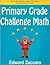 Primary Grade Challenge Math