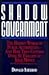 Shadow Government: The Hidd...