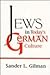 Jews in Today's German Culture (The Helen and Martin Schwartz Lectures in Jewish Studies, 1993)