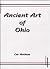 Ancient Art of Ohio