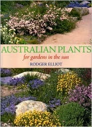 Australian Plants for Gardens in the Sun (Paperback)