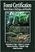 Forest Certification by Daniel J Vogt