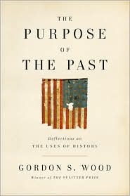 The Purpose of the Past: Reflections on the Uses of History (Hardcover)