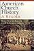 American Church History: A Reader