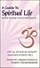 A Guide to Spiritual Life by Brahmananda