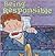 Being Responsible: A Book About Responsibility (Way to Be!)