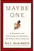 Maybe One: A Personal and Environmental Argument for Single Child Families