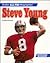 Steve Young (Grolier All-Pro Biographies)