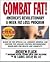Combat Fat!: America's Revolutionary 8-Week Fat-Loss Program