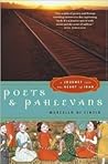 Poets and Pahlevans: A Journey into the Heart of Iran Poets and Pahlevans: A Journey into the Heart of Iran