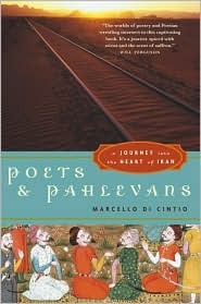 Poets and Pahlevans: A Journey into the Heart of Iran (Hardcover)