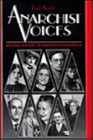 Anarchist Voices: An Oral History Of Anarchism In America