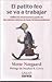 El Patito Feo Se Va a Trabajar/ the Ugly Duckling Goes to Work: Sabiduria Empresarial a Partir De Los Cuentos Clasicos De Hans Christian Andersen/ ... of Hans Christian Andersen (Spanish Edition)