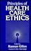 Principles of Health Care Ethics