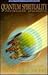 Quantum Spirituality: A Pos...