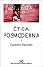 Etica Posmoderna (Sociologia y Politica) (Spanish Edition)